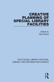 Cover of: Creative Planning of Special Library Facilities