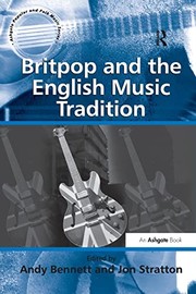 Cover of: Britpop and the English Music Tradition by Jon Stratton, Andy Bennett