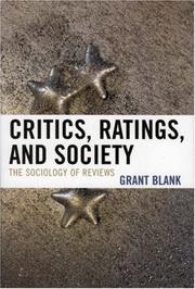 Critics, Ratings, and Society by Grant Blank