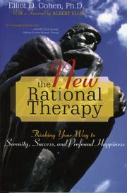 The new rational therapy : thinking your way to serenity, success, and profound happiness