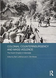 Cover of: Colonial Counterinsurgency and Mass Violence: The Dutch Empire in Indonesia