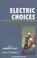 Cover of: Electric Choices