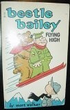 Cover of: Flying High (beetle bailey)