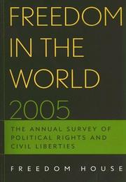 Cover of: Freedom in the World 2005: The Annual Survey of Political Rights and Civil Liberties (Freedom in the World)