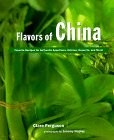 Cover of: Flavors of China: Favorite Recipes for Authentic Appetizers, Entrees, Desserts and More!