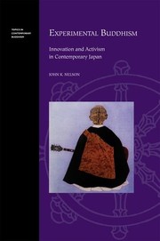 Cover of: Experimental Buddhism: Innovation and Activism in Contemporary Japan