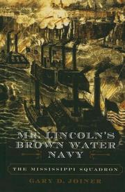 Mr. Lincoln's Brown Water Navy by Gary Dillard Joiner
