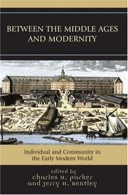 Cover of: Between the Middle Ages and Modernity: Individual and Community in the Early Modern World