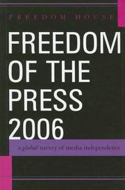 Cover of: Freedom of the Press 2006: A Global Survey of Media Independence (Freedom of the Press)