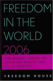 Cover of: Freedom in the World 2006: The Annual Survey of Political Rights and Civil Liberties (Freedom in the World)