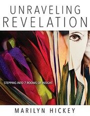 Cover of: Unraveling Revelation: Stepping into Seven Rooms of Insight