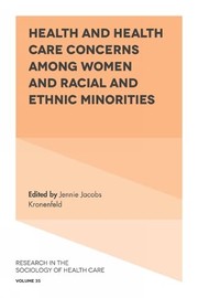 Cover of: Health and Health Care Concerns among Women and Racial and Ethnic Minorities