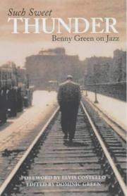 Such sweet thunder : Benny Green on jazz
