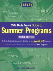 Cover of: Kaplan Yale Daily News Guide to Summer Programs, Third Edition (Yale Daily News Guide to Summer Programs)
