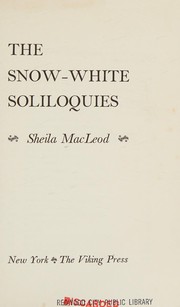 Cover of: The Snow-White soliloquies.