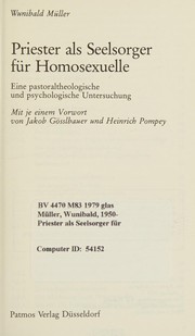 Cover of: Priester als Seelsorger für Homosexuelle: e. pastoraltheol. u. psycholog. Unters. über d. Seelsorge an Homosexuellen