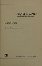 Cover of: Planet steward: journal of a wildlife sanctuary.