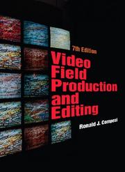 Cover of: Video field production and editing by Ronald J. Compesi