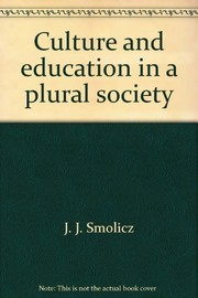 Cover of: Culture and education in a plural society