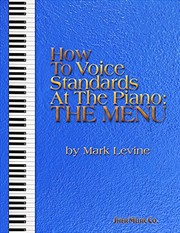 Cover of: How to Voice Standards at the Piano by Mark Levine