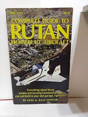 Cover of: Complete guide to Rutan homebuilt aircraft