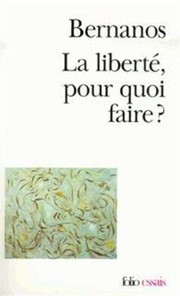 Cover of: La liberté, pour quoi faire?
