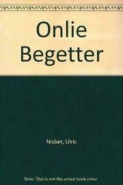 The onlie begetter by Hugh Callaway