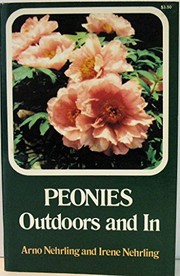 Cover of: Peonies, outdoors and in