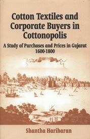Cotton textiles and corporate buyers in cottonopolis by Shantha Hariharan