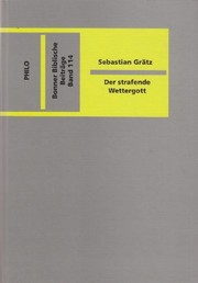Cover of: Der Strafende Wettergott: Erwägungen zur Traditionsgeschichte des Adad-Fluchs im Alten Orient und im Alten Testament