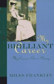 Cover of: My Brilliant Career / My Career Goes Bung
