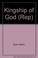 Cover of: Kingship of God