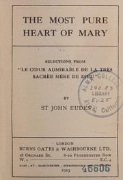 Cover of: The most pure heart of Mary: selections from "Le Coeur Admirable de la très sacrée Mère de Dieu".
