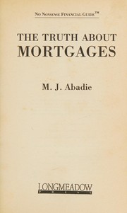 Cover of: The truth about mortgages