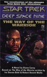 Star Trek Deep Space Nine - The Way of the Warrior by Diane Carey, Ira S. Behr, Robert H. Wolfe