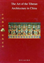 Cover of: Zhongguo Zang shi jian zhu yi shu =: The art of the Tibetan architecture in China