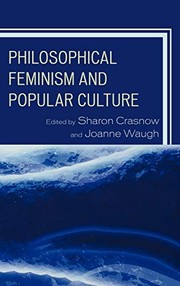 Cover of: Philosophical Feminism and Popular Culture