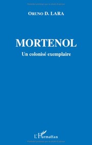 Cover of: Mortenol: un colonisé exemplaire, 1856-1930