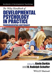 Cover of: The Wiley handbook of developmental psychology in practice: opportunities and obstacles in giving developmental psychology away
