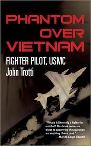 Phantom Over Vietnam by John Trotti
