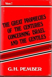 Cover of: The Great Prophecies of the Centuries Concerning Israel and the Gentiles