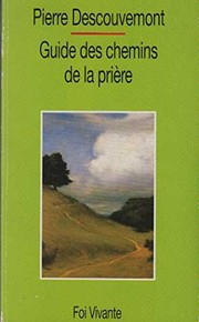 Cover of: Guide des chemins de la prière