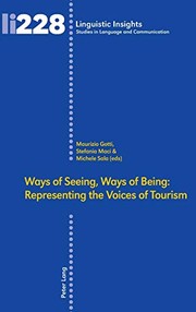Cover of: Ways of Seeing, Ways of Being: Representing the Voices of Tourism