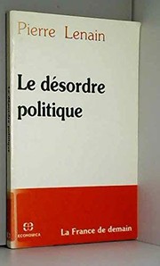 Cover of: Le désordre politique