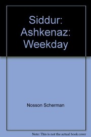 Cover of: Siddur: Ashkenaz: Weekday