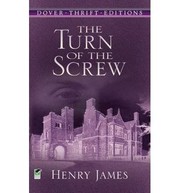 Cover of: Turn of the Screw (Everyman's Classics) by Henry James