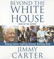 Beyond the White House by Jimmy Carter