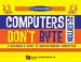 Cover of: Computers don't byte