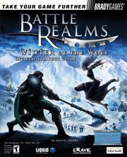 Battle Realms : Winter of the Wolf official strategy guide