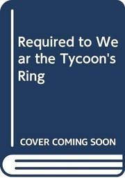 Cover of: Required to Wear the Tycoon's Ring